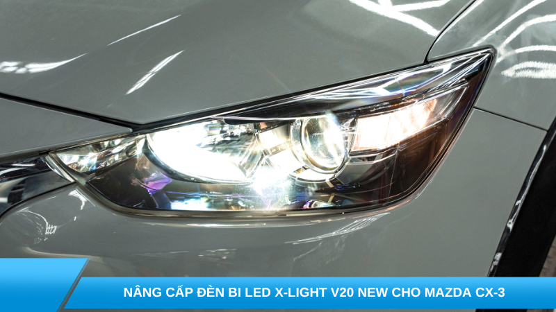 Nâng cấp đèn bi LED X-Light V20 New cho Mazda CX-3 | Giải pháp tăng sáng giữ zin, an toàn trên mọi hành trình
